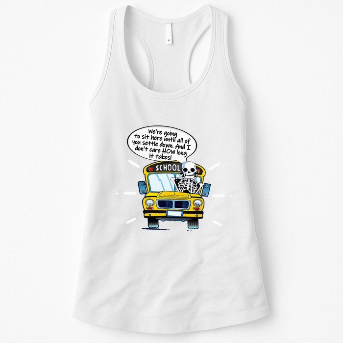 WeRe Going To Sit Here Until All Of You Settle Down Womens Tank Top