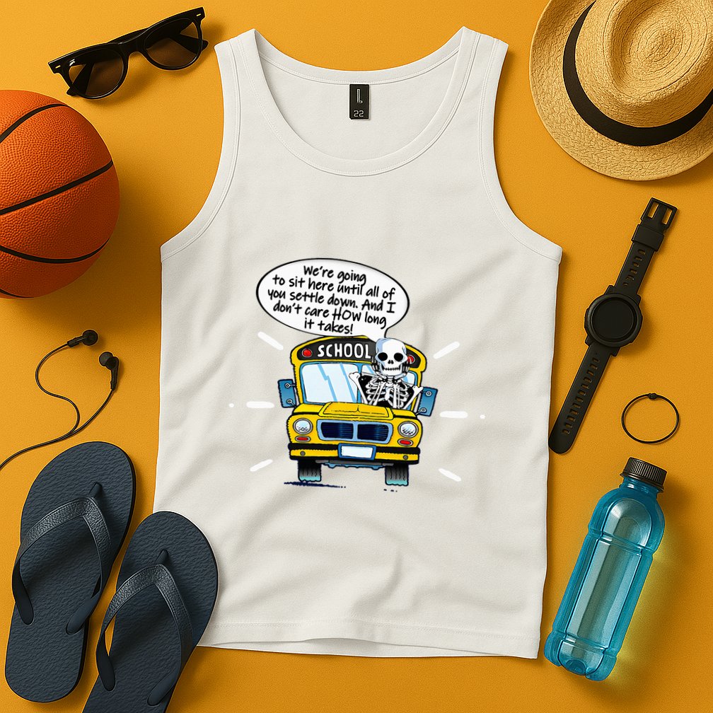 WeRe Going To Sit Here Until All Of You Settle Down Tank Top