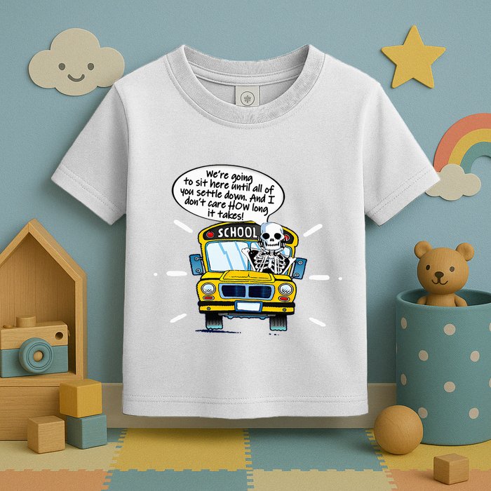 WeRe Going To Sit Here Until All Of You Settle Down Toddler T-Shirt