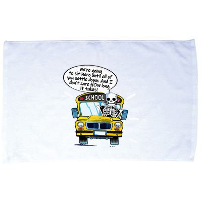 WeRe Going To Sit Here Until All Of You Settle Down Microfiber Hand Towel