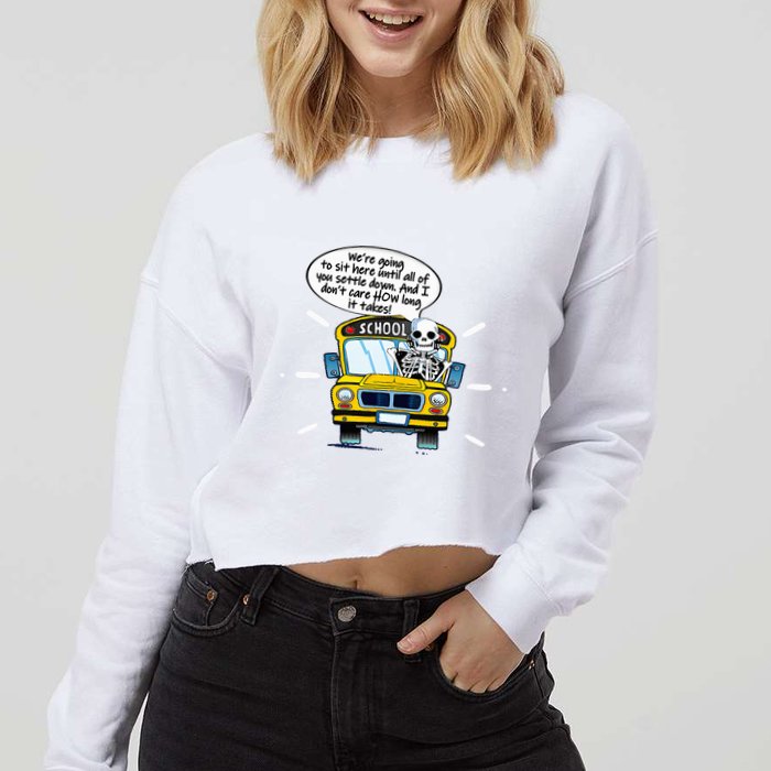 WeRe Going To Sit Here Until All Of You Settle Down Cropped Pullover Crew