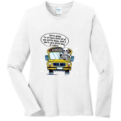 WeRe Going To Sit Here Until All Of You Settle Down Ladies Long Sleeve Shirt