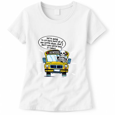 WeRe Going To Sit Here Until All Of You Settle Down Womens T-Shirt