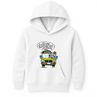 WeRe Going To Sit Here Until All Of You Settle Down Kids Hoodie