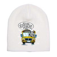 WeRe Going To Sit Here Until All Of You Settle Down Short Acrylic Beanie