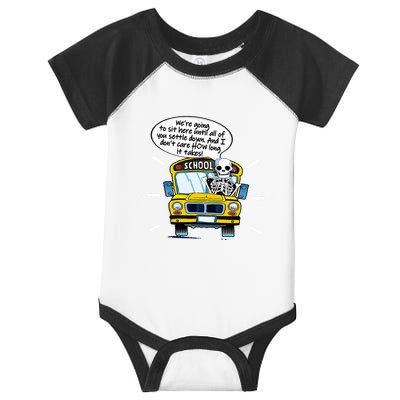 WeRe Going To Sit Here Until All Of You Settle Down Infant Baby Jersey Bodysuit