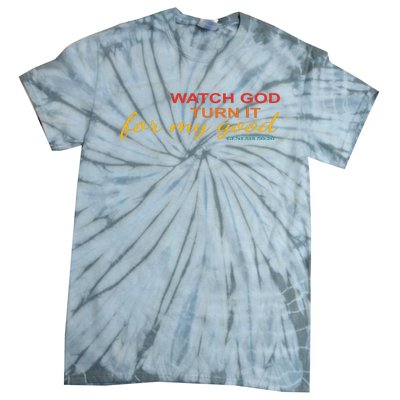 Watch God Turn It For My Good Genesis 5020 Vintage Tie-Dye T-Shirt