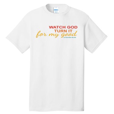 Watch God Turn It For My Good Genesis 5020 Vintage Tall T-Shirt