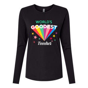 WorldS Goodest Teacher Funny Gift Womens Cotton Relaxed Long Sleeve T-Shirt