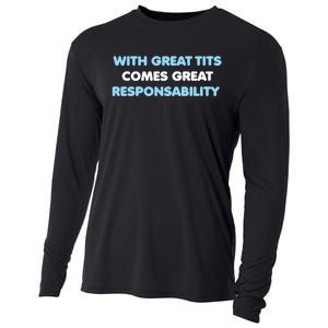 With Great Tits Comes Great Responsability Cooling Performance Long Sleeve Crew