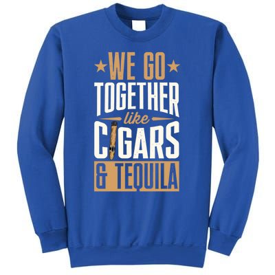 We Go Together Like Cigars And Tequila Matching Couple Gift Sweatshirt