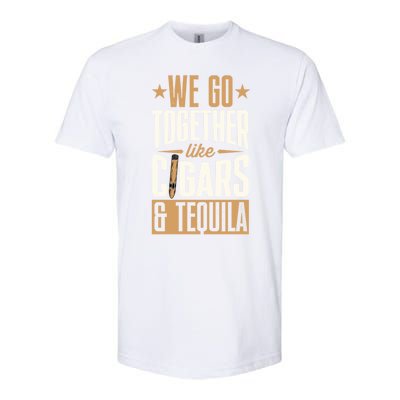 We Go Together Like Cigars And Tequila Matching Couple Gift Softstyle CVC T-Shirt