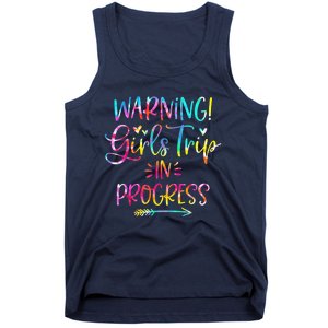 Warning girl Trip In Progress girl Trip Vacation Tie Dye Tank Top