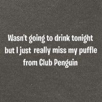 Wasnt Going To Drink Tonight But I Really Miss My Puffle From Club Pengui Cotton Canvas Backpack
