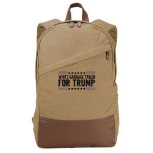 White Garbage Trash For Trump Vote Trump For President 2024 Cotton Canvas Backpack