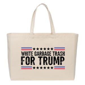 White Garbage Trash For Trump Vote Trump For President 2024 Cotton Canvas Jumbo Tote