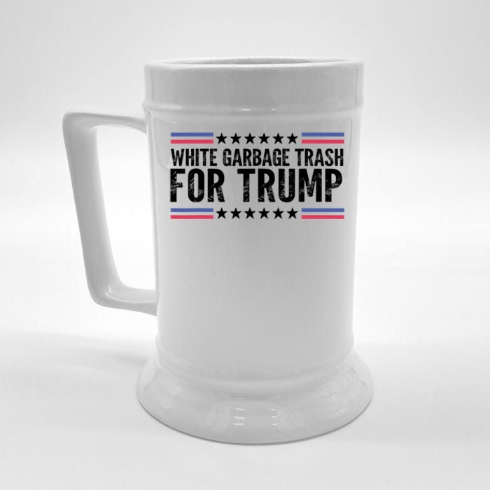 White Garbage Trash For Trump Vote Trump For President 2024 Beer Stein