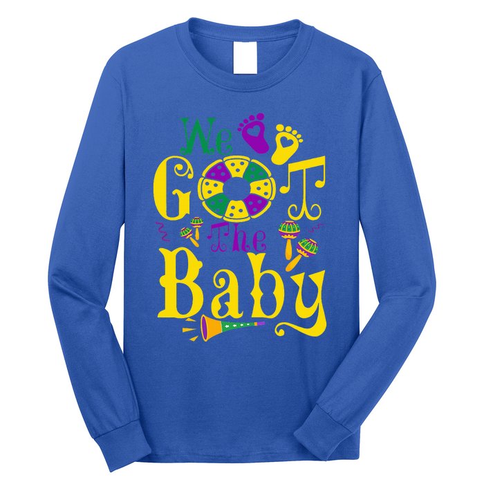 We Got The Baby Funny Pregnancy Announcement Mardi Gras Long Sleeve Shirt