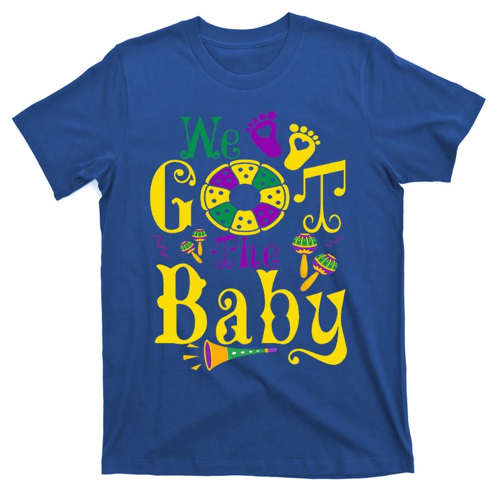 We Got The Baby Funny Pregnancy Announcement Mardi Gras T-Shirt