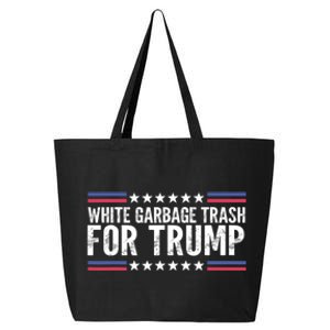 White Garbage Trash For Trump Vote Trump For President 2024 25L Jumbo Tote