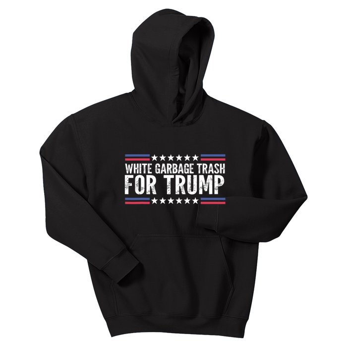 White Garbage Trash For Trump Vote Trump For President 2024 Kids Hoodie