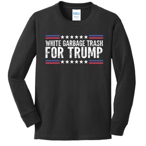 White Garbage Trash For Trump Vote Trump For President 2024 Kids Long Sleeve Shirt