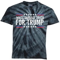 White Garbage Trash For Trump Vote Trump For President 2024 Kids Tie-Dye T-Shirt