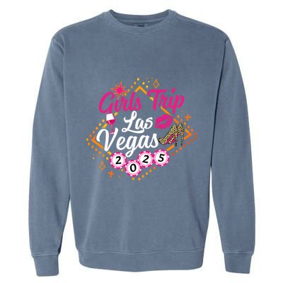 Wo Girl Trip Vegas 2025 Girl Weekend Friends Matching Garment-Dyed Sweatshirt