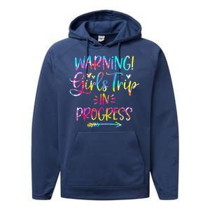 Warning girl Trip In Progress girl Trip Vacation Tie Dye Performance Fleece Hoodie