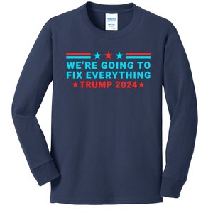 We’Re Going To Fix Everything Trump Victory Speech 2024 Kids Long Sleeve Shirt