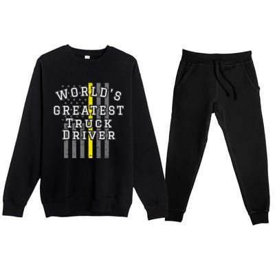 Worlds Greatest Truck Driver Thin Yellow Line Us Flag Gift Premium Crewneck Sweatsuit Set