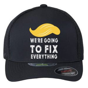 We’Re Going To Fix Everythingtrump Victory Speech 2024 Flexfit Unipanel Trucker Cap