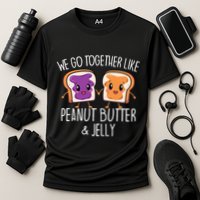 We Go Together Like Peanut Butter & Jelly Couple Cooling Performance Crew T-Shirt