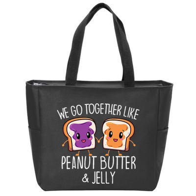 We Go Together Like Peanut Butter & Jelly Couple Zip Tote Bag