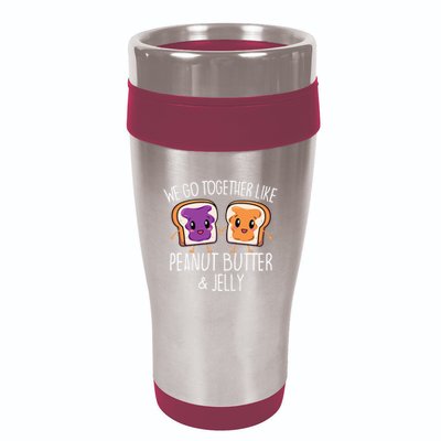 We Go Together Like Peanut Butter & Jelly Couple 16oz Travel Tumbler