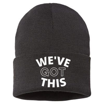 We Got This funny sayings Sustainable Knit Beanie