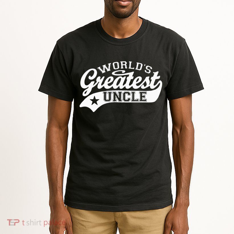 Worlds Greatest Uncle Funny Fathers Day Tall T-Shirt
