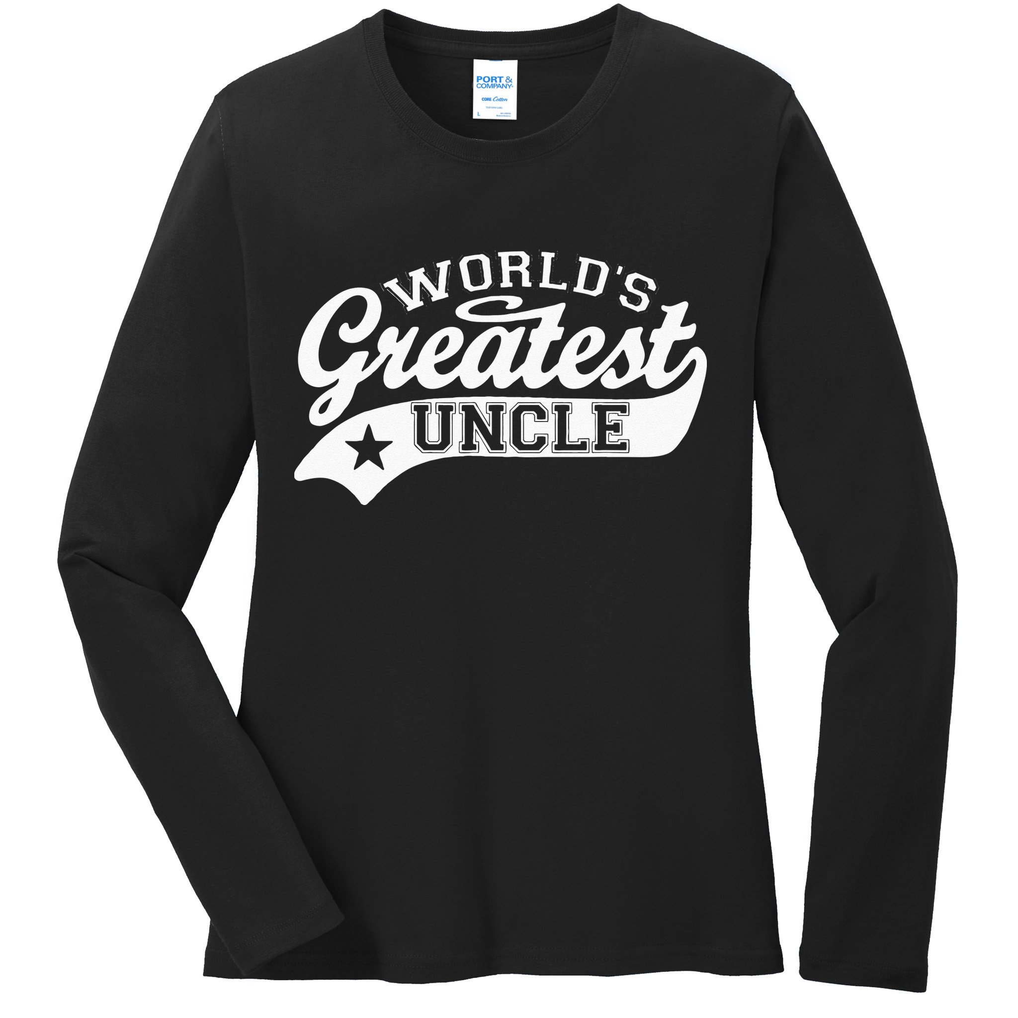 Worlds Greatest Uncle Funny Fathers Day Ladies Long Sleeve Shirt