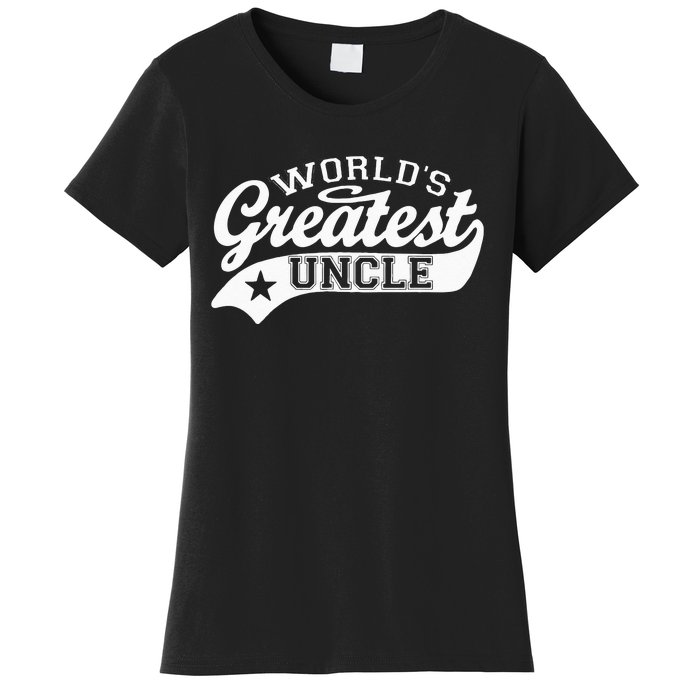 Worlds Greatest Uncle Funny Fathers Day Women's T-Shirt