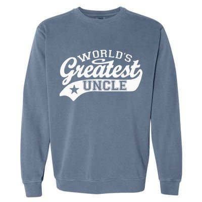 Worlds Greatest Uncle Funny Fathers Day Garment-Dyed Sweatshirt