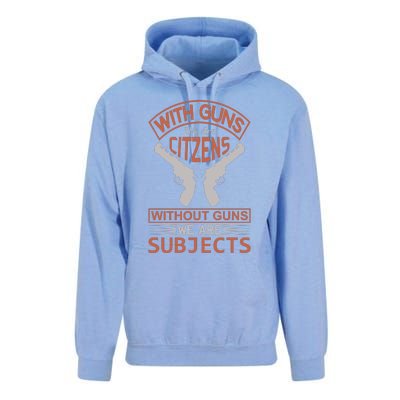 With Guns We Are Citzens Without Guns We Are Subjects Unisex Surf Hoodie