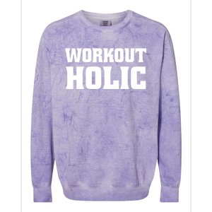 Workoutholic Gift Colorblast Crewneck Sweatshirt