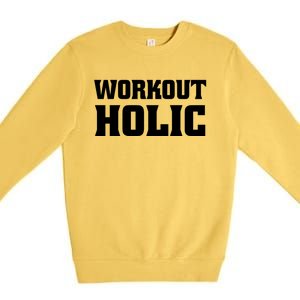 Workoutholic Gift Premium Crewneck Sweatshirt