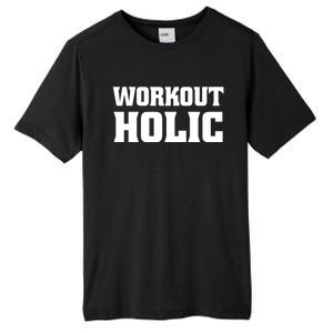 Workoutholic Gift Tall Fusion ChromaSoft Performance T-Shirt