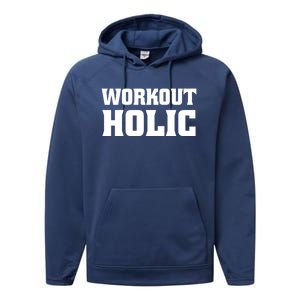 Workoutholic Gift Performance Fleece Hoodie