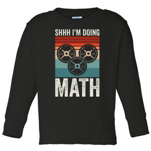 Weightlifting Gym Workout Lover Shhh Im Doing Math Toddler Long Sleeve Shirt