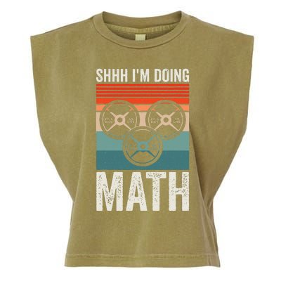 Weightlifting Gym Workout Lover Shhh Im Doing Math Garment-Dyed Women's Muscle Tee