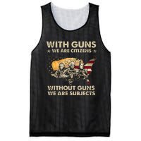 With Guns We Are Citizens Without Guns We Are Subjects Mesh Reversible Basketball Jersey Tank