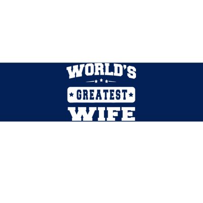 World's Greatest Wife Great Gift Couple - Unisex Bumper Sticker