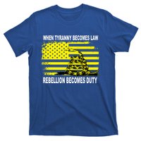 Whentyrannybecomeslawrebellionbecomesdutysnake Gift T-Shirt